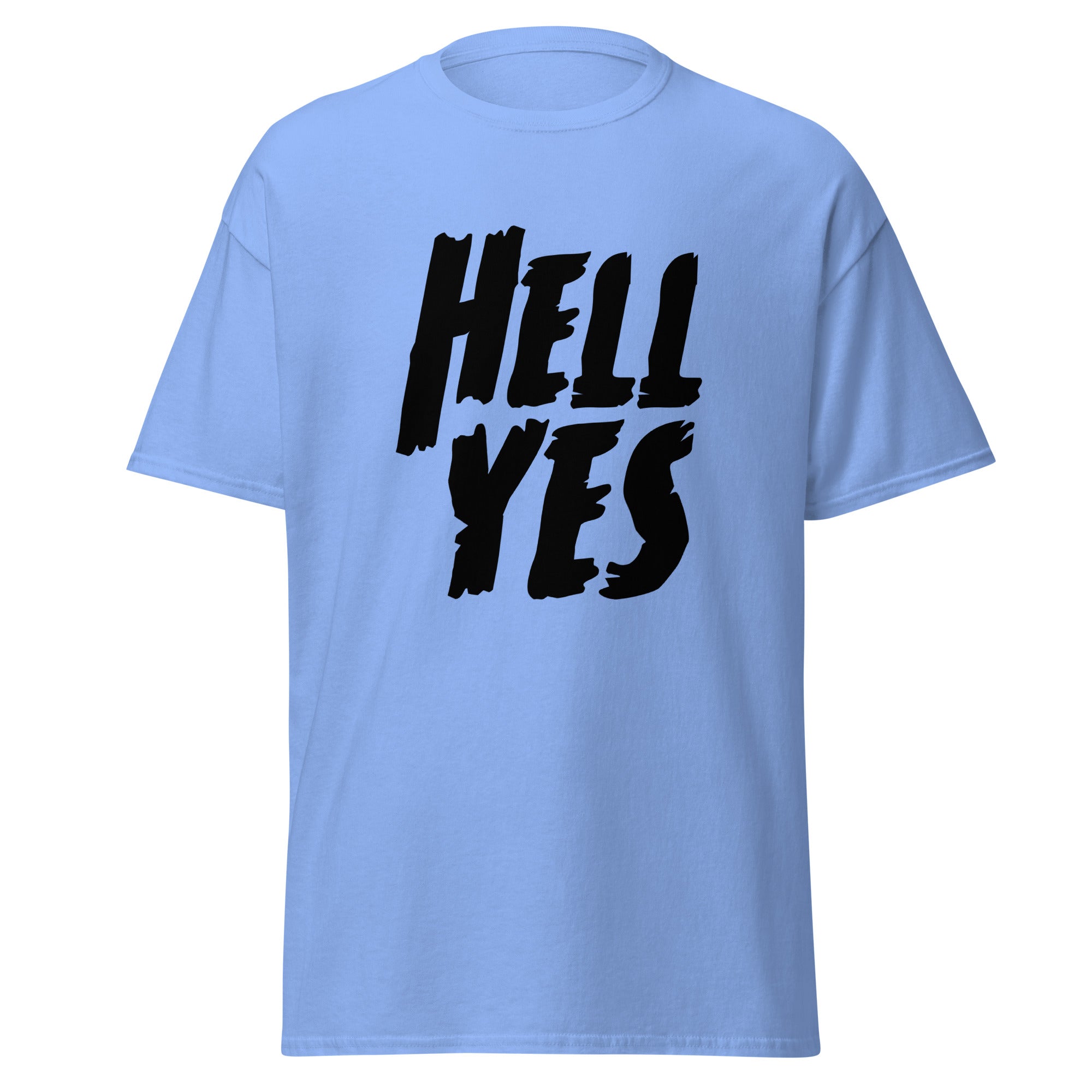 Hell Yes tee